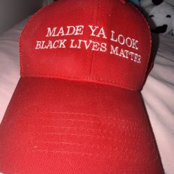 Made Ya Look ! Black Lives Matter BLM Red Hat