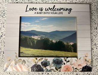 Love Is Welcoming A Baby Into Your Life Frame