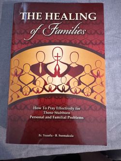 The Healing of Families by Fr. Yozefu B. Ssemakula