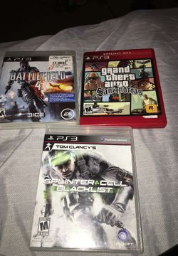 GTASanAndreas...battle field 4....splinter cell blacklist for ps3