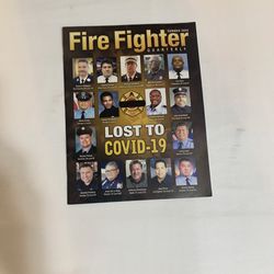 Fire Fighter Quarterly “Lost To Covid-19” Issue Summer 2020 Magazine