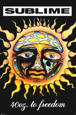 Sublime 40 oz to Freedom Wall Poster 24"x36"