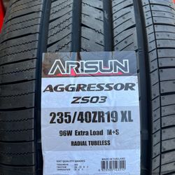 (4) 235/40R19 SET OF NEW TIRES ARISUN 50.000 MILES ! INSTALLED AND BALANCE ALL 4 !