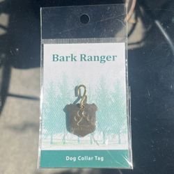 Dog Collar Tag  - “Bark Ranger”