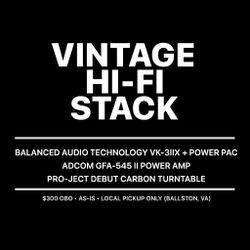 Vintage Hi-Fi Stack — BAT Tube Preamp + Adcom Amp + Pro-Ject Turntable — $300 OBO