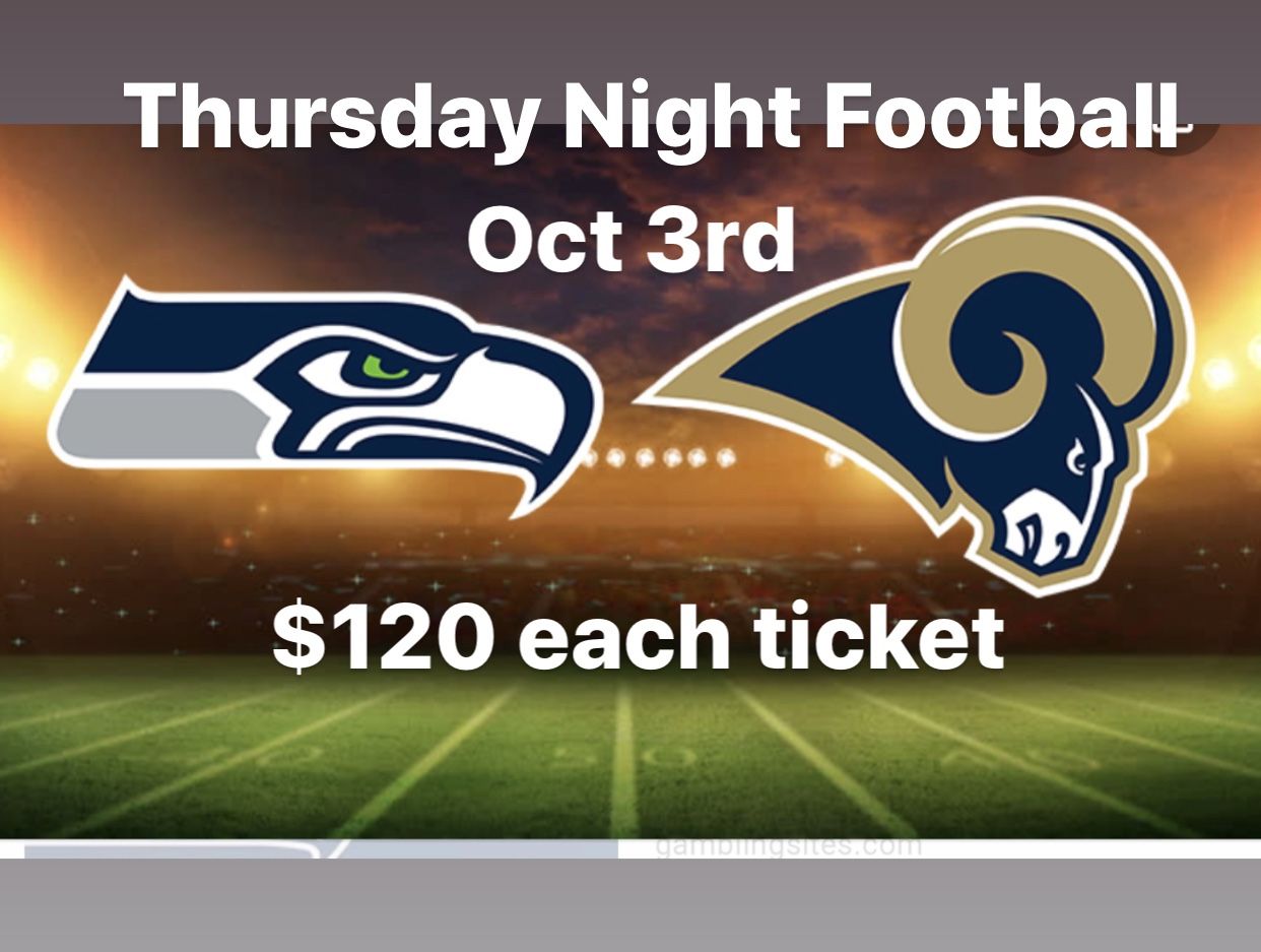 Seahawks vs Rams TNF Oct 3rd $120 ea ticket