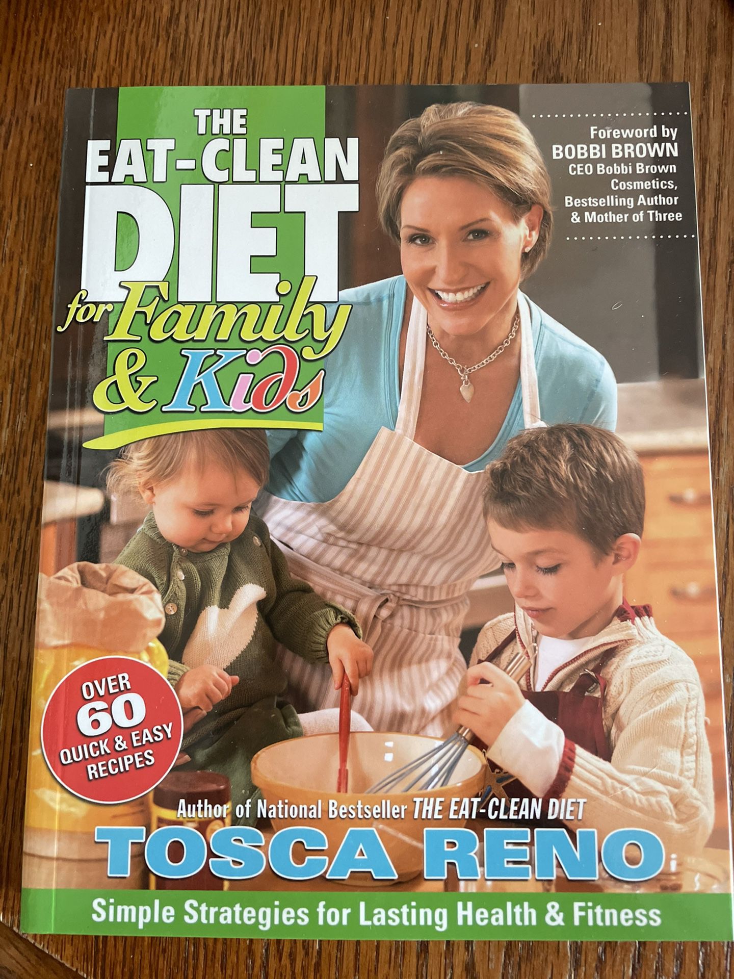 The Eat Clean Diet For Family & Kids Book. NEW