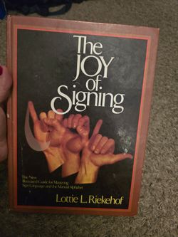 The Joy of Signing by Lottie L. Riekehof