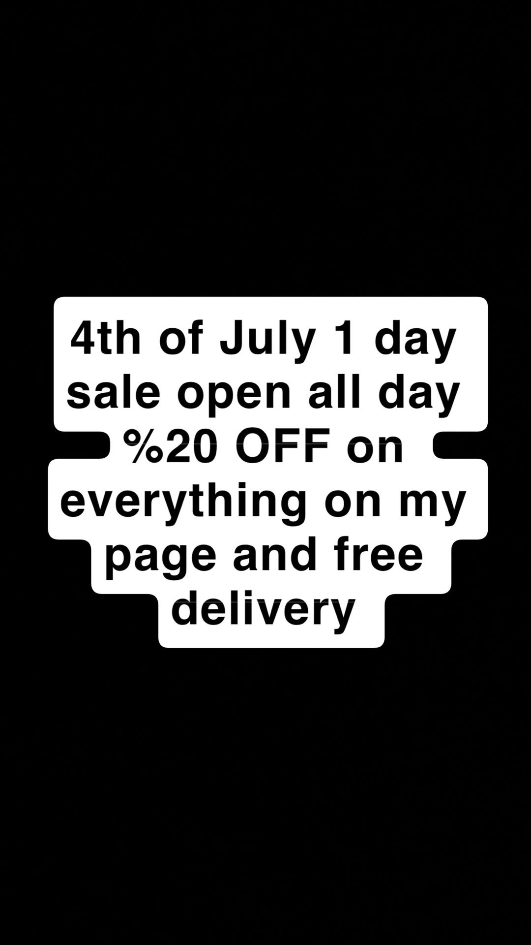 4td Of July 1 Day Sale Only !! !!!