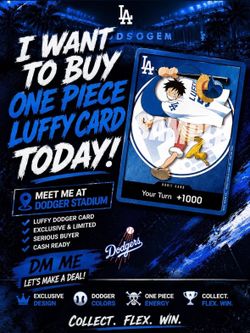 Luffy one piece trading card dodgers looking to buy! Dm with any and all offers