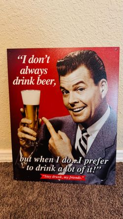 Funny Beer Quote Novelty Tin Sign