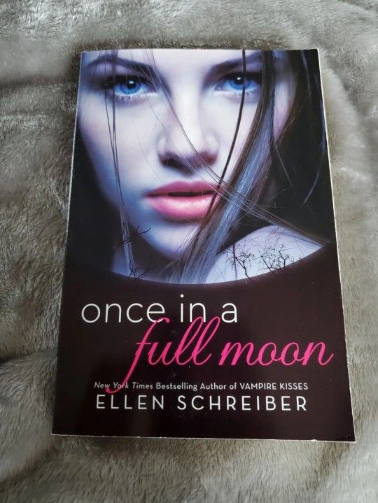 Full Moon Series: Once in a Full Moon by Ellen Schreiber (2011, Trade Paperback)