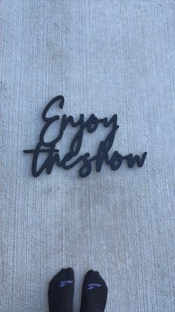 Enjoy the Show Cursive Wall Sign