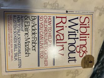 Siblings Without Rivalry By Adele Faber And Elaine Mazlish