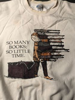 📚 Vintage Edward Gorey “So Many Books, So Little Time” Sweatshirt – $50 OBO