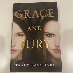 Grace and Fury by Tracy Banghart