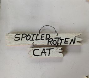 Cat Sign Plaque Spoiled Rotten Cat Handmade Wood Wire For Wall Display