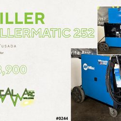 0244 – MILLER Millermatic 252 – MIG Welder / VITAL ARC WELDING