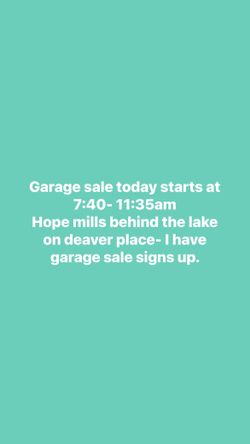 Garage Sale- Hope Mills Behind The lake- On Deaver Place 