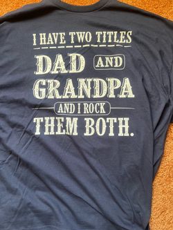 Lot of 6 Shirts: I have Two Titles Dad and Grandpa and I Rock Them Both