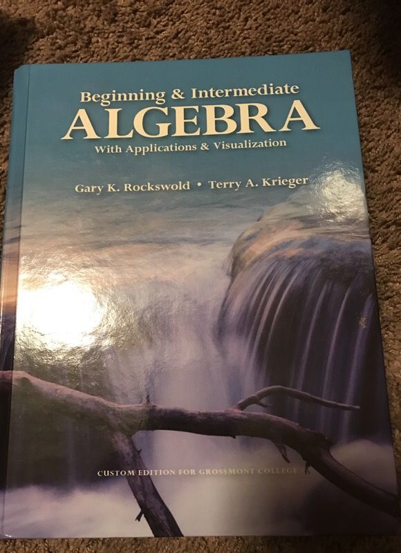 Beginning & intermediate algebra book