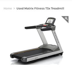 Matrix T5x Treadmill Used/Like New