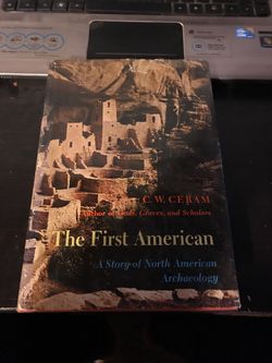 The First American: A Story of North American Archaeology (1st Edition)(Hardcover)
