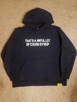 Awful lot of cough syrup hoodie