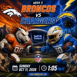 Broncos vs Chargers at Sofi Stadium Sunday 10/11 @ 1:05 PM