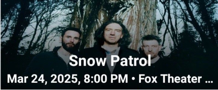 SNOW PATROL 2tkts 3/24 Fox Oakland