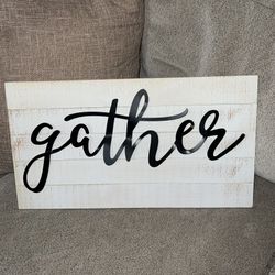 Gather Sign