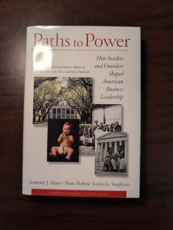 Paths to Power: How Insiders and Outsiders Shaped American Business Leadership