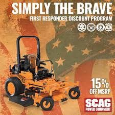 15% OFF MSRP ON EVERY NEW SCAG IN STOCK FOR 1ST RESPONDERS,  MILITARY , POLICE OFFICERS and FIREMEN