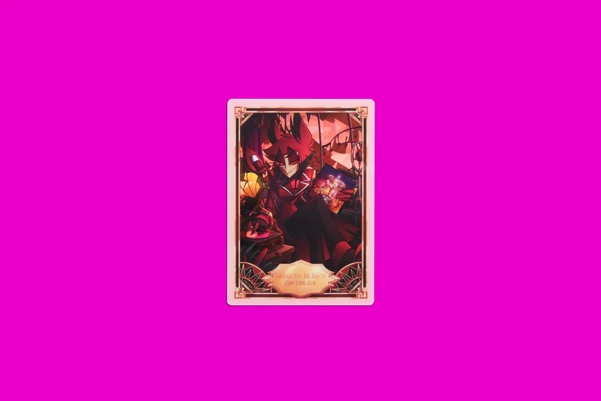 Hazbin Hotel Good To Be Back On The Air Cracked Ice Promo Card