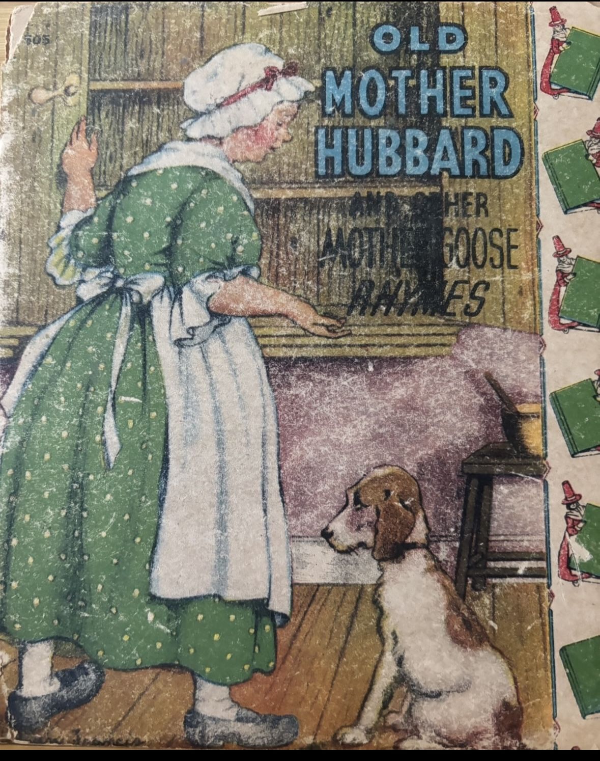 Old Mother Hubbard and other Mother Goose Rhymes.
