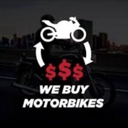 We Buy Motorcycles!!!