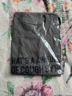 Awful Lot Of Cough Syrup Shirt
