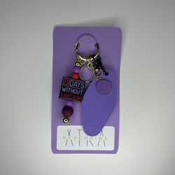 Zero Days Without Sarcasm, Silicone Keychain With Purple Hotel Tag