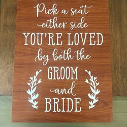 Pick A Seat Wedding Sign