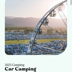 Looking for a Coachella Weekend 1 Car Camping Pass
