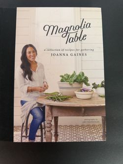 Magnolia Table : A Collection of Recipes for Gathering Hard Cover Cookbook