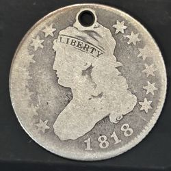 1818 Capped Bust Quarter – Early US Silver (Holed)