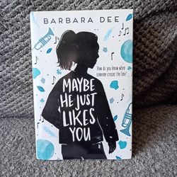 Maybe He Just Likes You ( Hardcover book)