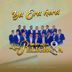 BANDA LA PELIGROSA  