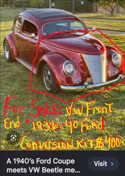 1950 to 1970 Volkwagon Beetle ( 1940 Ford Coupe conversation kit )
