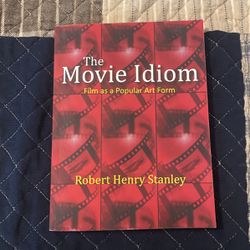 The Movie Idiom “Film As A Popular Art Form