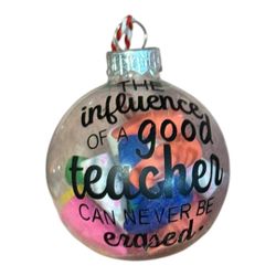 Inspirational Teacher Ornament – “The Influence of a Good Teacher”