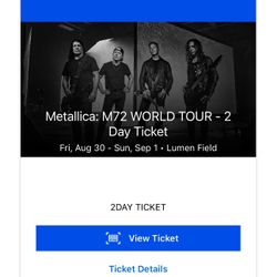 Metallica Two Day Tickets