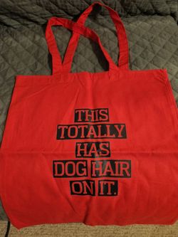 Red 100% cotton tote "This totally has dog hair on it "