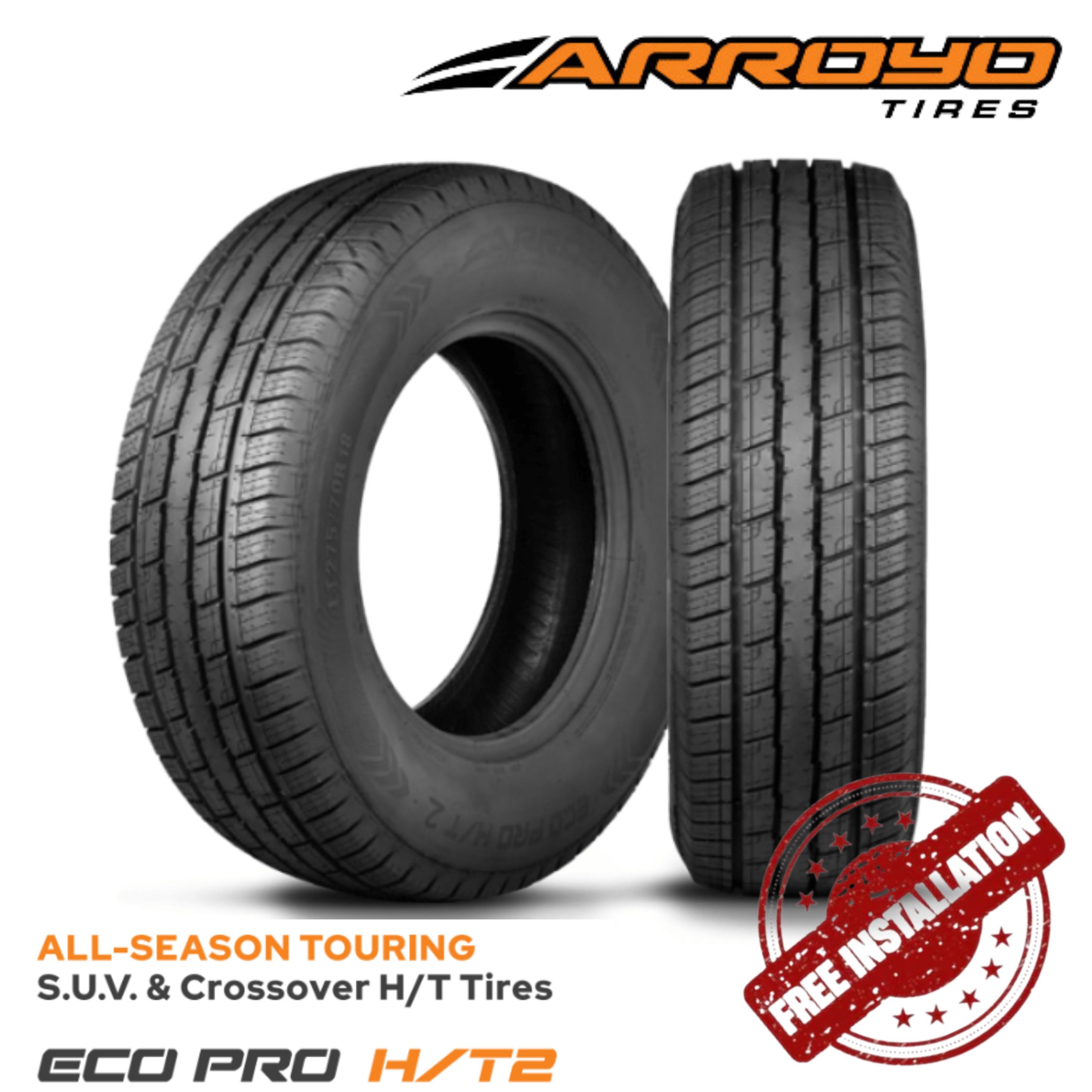 NEW 4PCS 235/75R15 TIRES ALL SEASON ARROYO ECO PRO H/T 2 + FREE INSTALLATION